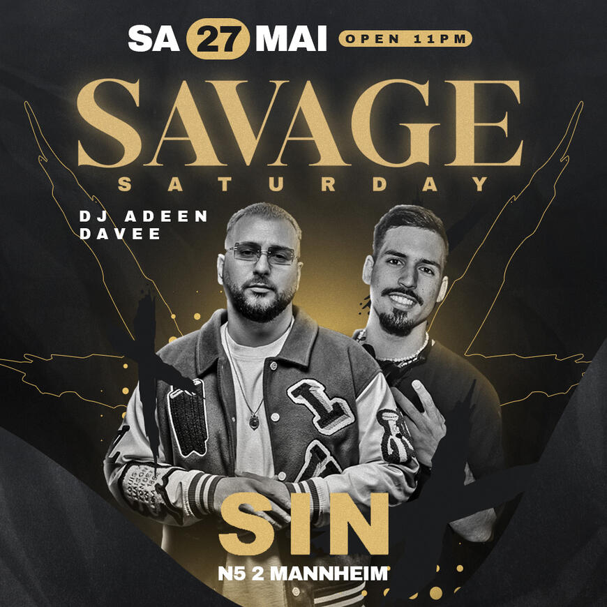 SAVAGE SATURDAY SAVAGE SATURDAY